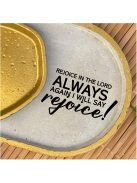 Rejoice in the Lord always... - ovális kicsi dekor tányér