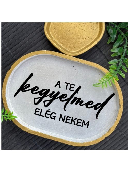 A te kegyelmed elég nekem - ovális kicsi dekor tányér