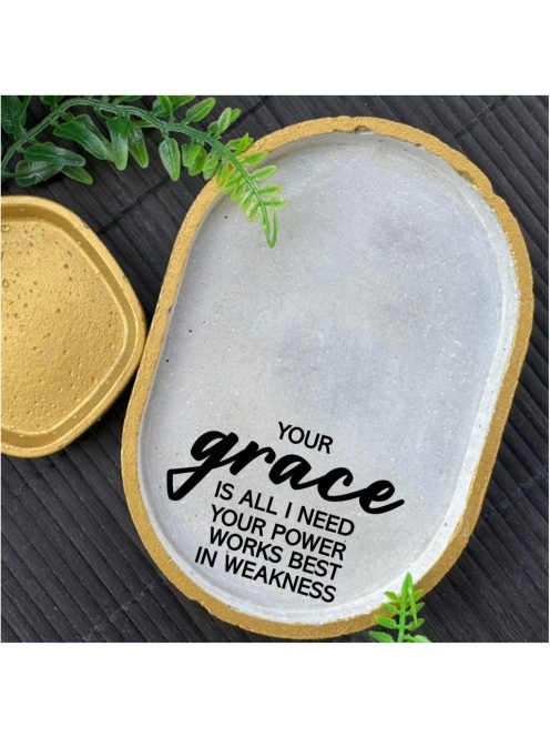 Your grece is all I need...- ovális kicsi dekor tányér