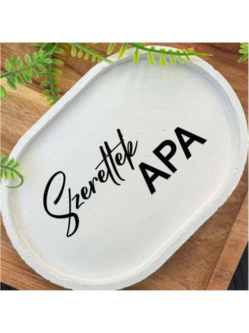 Szeretlek Apa - fehér, ovális, kicsi dekor tányér