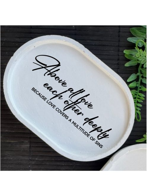 Love each other deeply... - fehér, ovális, kicsi dekor tányér
