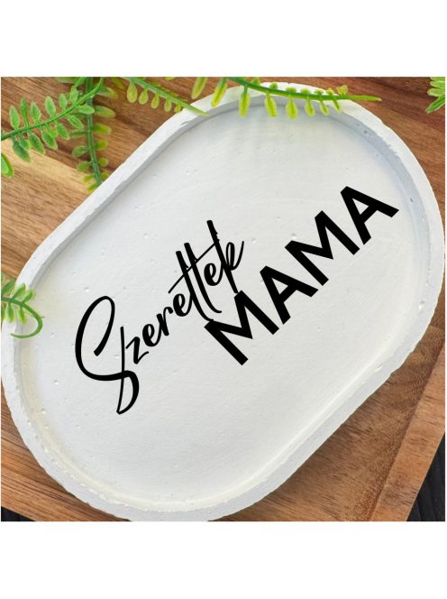 Szeretlek Mama - fehér, ovális, kicsi dekor tányér