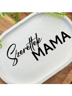 Szeretlek Mama - fehér, ovális, kicsi dekor tányér