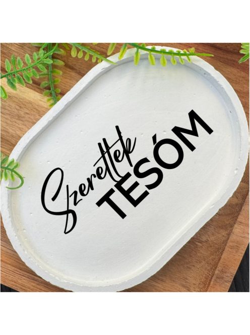 Szeretlek Tesóm - fehér, ovális, kicsi dekor tányér