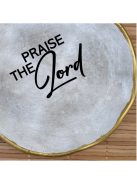 Praise The Lord - Kerek tányér - aranyozott peremmel