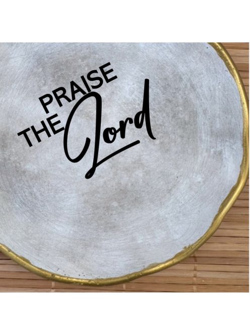 Praise The Lord - Kerek tányér - aranyozott peremmel