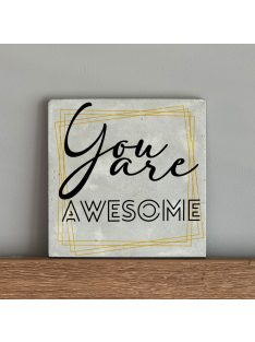 You are awesome - felakasztható betonkép