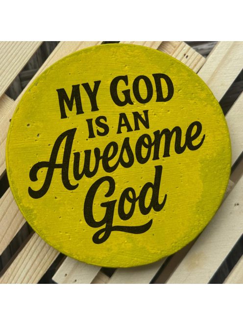 Poháralátét - My God is an awesome god.