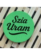 Poháralátét - Szia Uram!