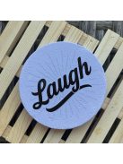 Poháralátét - Laugh