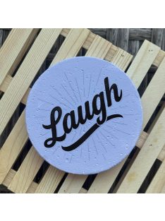 Poháralátét - Laugh