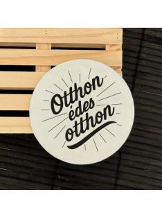 Poháralátét - Otthon édes otthon