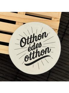 Poháralátét - Otthon édes otthon